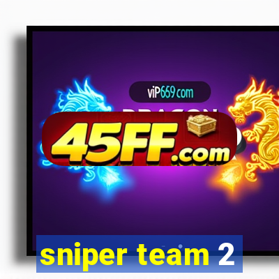 sniper team 2